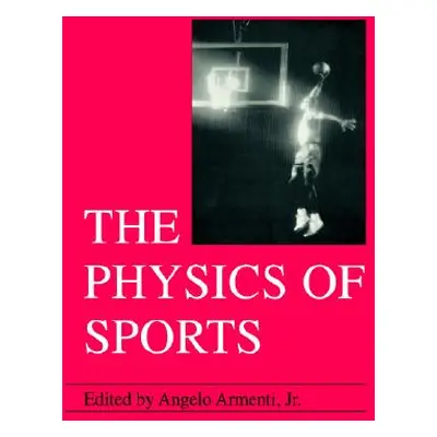 "The Physics of Sports" - "" ("Armenti Angelo Jr.")(Paperback)