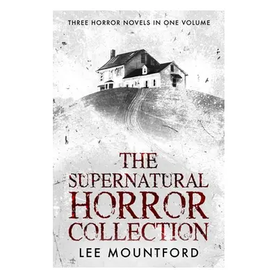 "The Supernatural Horror Collection" - "" ("Mountford Lee")(Paperback)