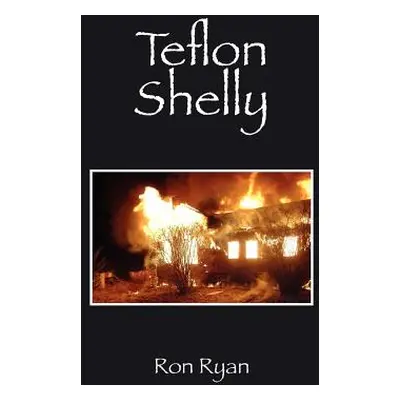 "Teflon Shelly" - "" ("Ryan Ron")(Paperback)