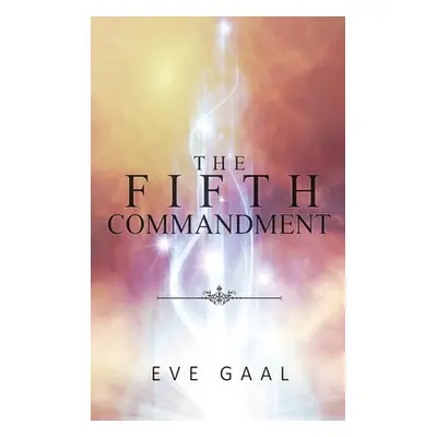 "The Fifth Commandment" - "" ("Gaal Eve")(Pevná vazba)