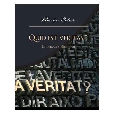 "Quid est veritas?" - "" ("Caliari Massimo")(Paperback)