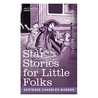 "Star Stories for Little Folks" - "" ("Warner Gertrude Chandler")(Paperback)