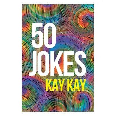 "50 Jokes" - "" ("Kay Kay")(Paperback)