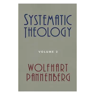 "Systematic Theology, Volume 2" - "" ("Pannenberg Wolfhart")(Paperback)