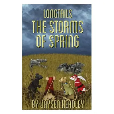 "Longtails: The Storms of Spring" - "" ("Li Carl Ka")(Paperback)