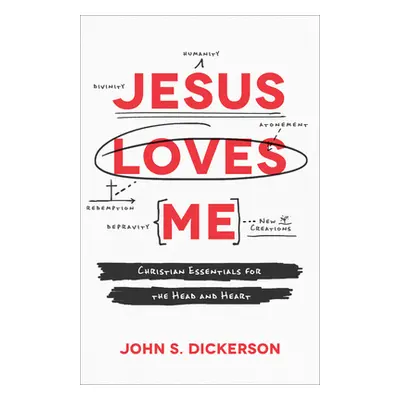 "Jesus Loves Me" - "" ("Dickerson John S.")(Pevná vazba)