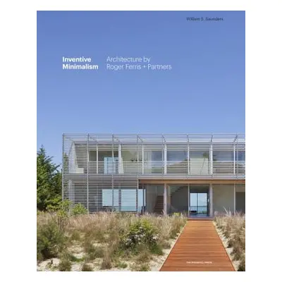 "Inventive Minimalism: The Architecture of Roger Ferris + Partners" - "" ("Saunders William S.")