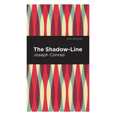 "The Shadow-Line" - "" ("Conrad Joseph")(Pevná vazba)