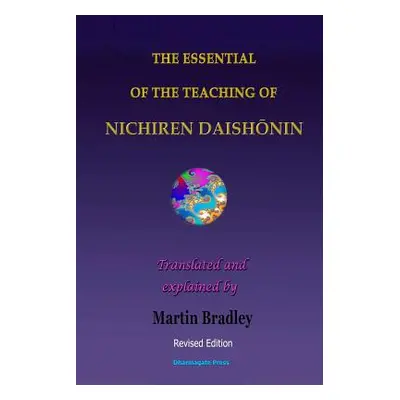 "The Essential of the Teaching of Nichiren Daish" - "" ("Bradley Martin")(Paperback)