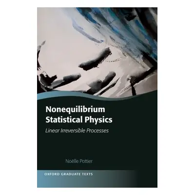 "Nonequilibrium Statistical Physics: Linear Irreversible Processes" - "" ("Pottier Nolle")(Pevná