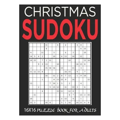 "16X16 Christmas Sudoku: Stocking Stuffers For Men, Kids And Women: Christmas Sudoku Puzzles: Ea