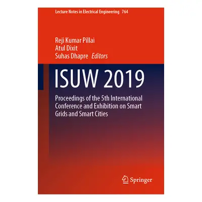 "Isuw 2019: Proceedings of the 5th International Conference and Exhibition on Smart Grids and Sm