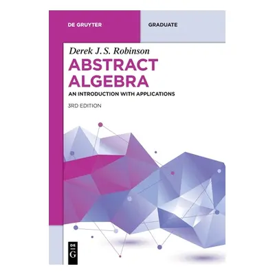 "Abstract Algebra" - "" ("Robinson Derek J. S.")(Paperback)