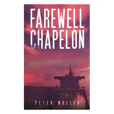 "Farewell Chapelon" - "" ("Muller Peter")(Paperback)