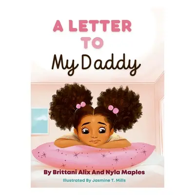 "A Letter to My Daddy" - "" ("Alix Brittani")(Pevná vazba)