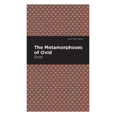 "The Metamorphoses of Ovid" - "" ("Ovid")(Pevná vazba)