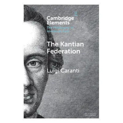 "The Kantian Federation" - "" ("Caranti Luigi")(Paperback)