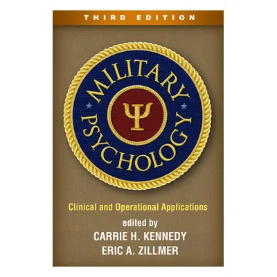 "Military Psychology: Clinical and Operational Applications" - "" ("Kennedy Carrie H.")(Pevná va