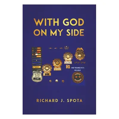 "With God on My Side" - "" ("Spota Richard J.")(Paperback)