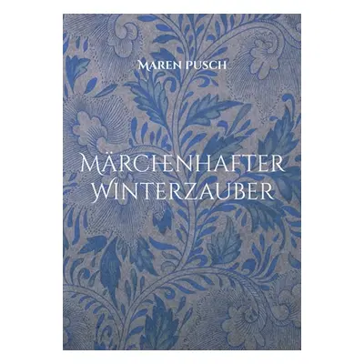 "Mrchenhafter Winterzauber" - "" ("Pusch Maren")(Paperback)