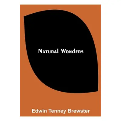 "Natural Wonders" - "" ("Tenney Brewster Edwin")(Paperback)