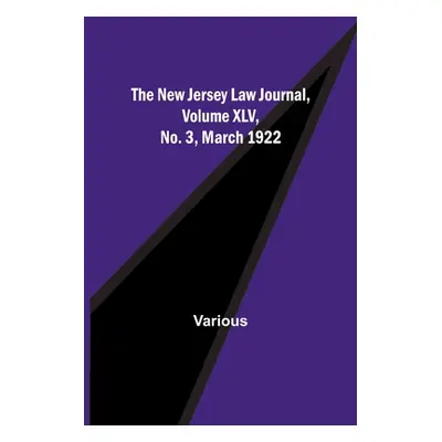 "The New Jersey Law Journal, Volume XLV, No. 3, March 1922" - "" ("Various")(Paperback)