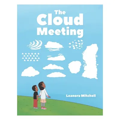 "The Cloud Meeting" - "" ("Mitchell Leanora")(Paperback)