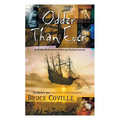 "Odder Than Ever" - "" ("Coville Bruce")(Paperback)