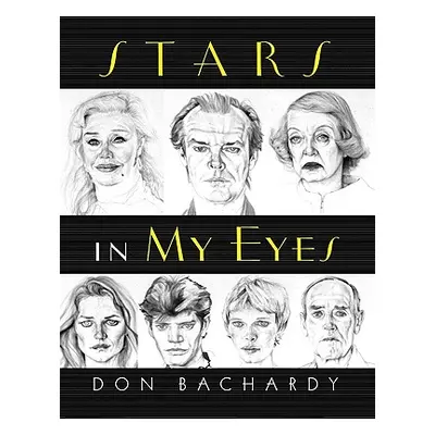 "Stars in My Eyes" - "" ("Bachardy Don")(Paperback)