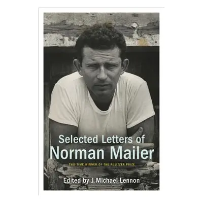 "Selected Letters of Norman Mailer" - "" ("Mailer Norman")(Paperback)