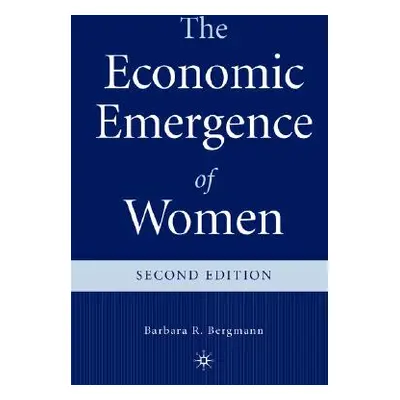 "The Economic Emergence of Women" - "" ("Bergmann B.")(Paperback)