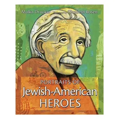 "Portraits of Jewish-American Heroes" - "" ("Drucker Malka")(Paperback / softback)