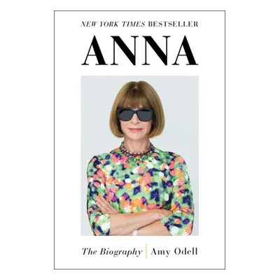 "Anna: The Biography" - "" ("Odell Amy")(Paperback)