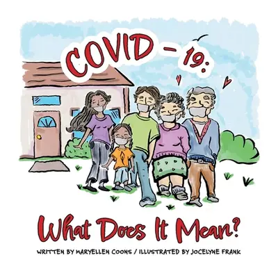 "Covid-19: What Does It Mean?" - "" ("Coons Maryellen")(Paperback)