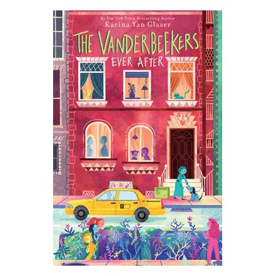 "The Vanderbeekers Ever After" - "" ("Glaser Karina Yan")(Pevná vazba)