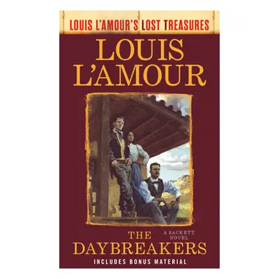 "The Daybreakers (Lost Treasures): A Sackett Novel" - "" ("L'Amour Louis")(Paperback)