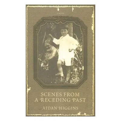 "Scenes from a Receding Past" - "" ("Higgins Aidan")(Paperback)