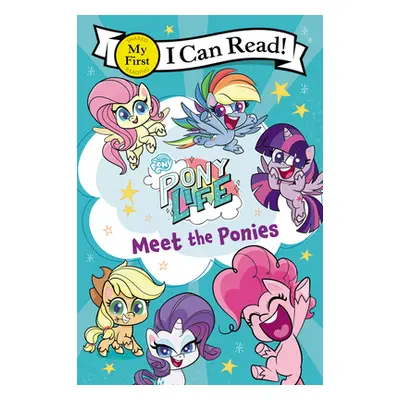 "My Little Pony: Pony Life: Meet the Ponies" - "" ("Hasbro")(Paperback)