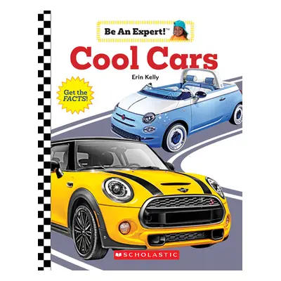 "Cool Cars (Be an Expert!)" - "" ("Kelly Erin")(Paperback)