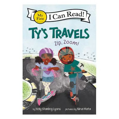 "Ty's Travels: Zip, Zoom!" - "" ("Lyons Kelly Starling")(Paperback)