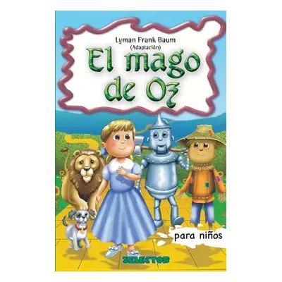 "El Mago de Oz: Clasicos para ninos" - "" ("Baum Lyman Frank")(Paperback)