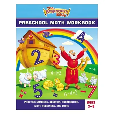 "The Beginner's Bible Preschool Math Workbook: Practice Numbers, Addition, Subtraction, Math Rea