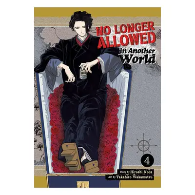 "No Longer Allowed in Another World Vol. 4" - "" ("Noda Hiroshi")(Paperback)