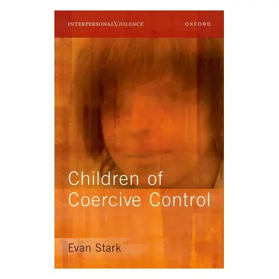 "Children of Coercive Control" - "" ("Stark Evan")(Pevná vazba)