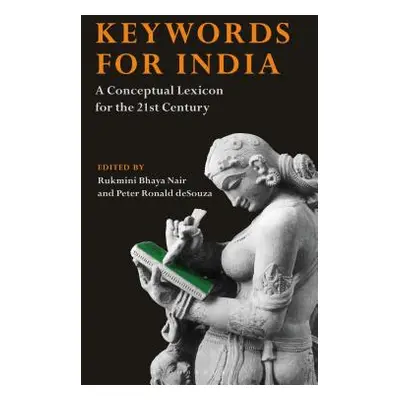 "Keywords for India: A Conceptual Lexicon for the 21st Century" - "" ("Nair Rukmini Bhaya")(Pape