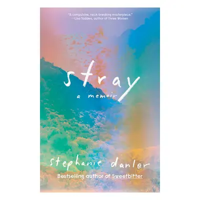 "Stray: A Memoir" - "" ("Danler Stephanie")(Paperback)