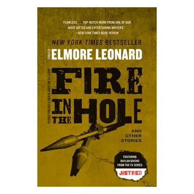 "Fire in the Hole" - "" ("Leonard Elmore")(Paperback)