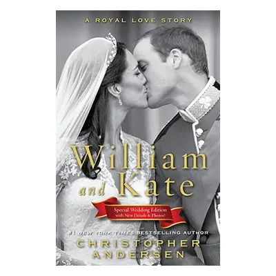 "William and Kate: A Royal Love Story" - "" ("Andersen Christopher")(Paperback)