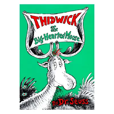 "Thidwick the Big-Hearted Moose" - "" ("Dr Seuss")(Pevná vazba)