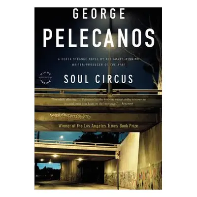 "Soul Circus" - "" ("Pelecanos George P.")(Paperback)